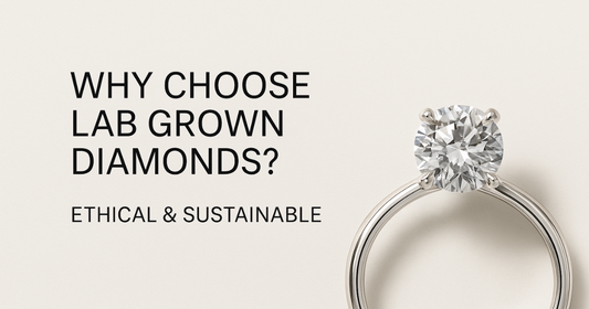 Why Choose Lab Grown Diamonds? | Vulcan Jewellery